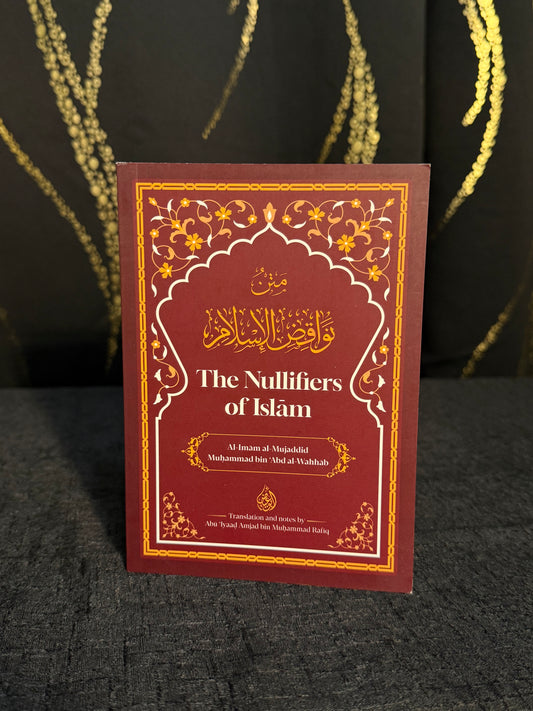 The Nullifiers of Islam