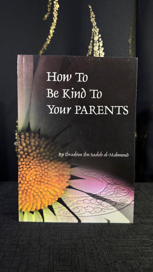 How To Be Kind To Your Parents