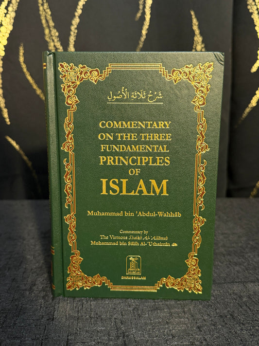 Commentary on The Three Fundamental Principles of Islam - Ibn Uthaymīn