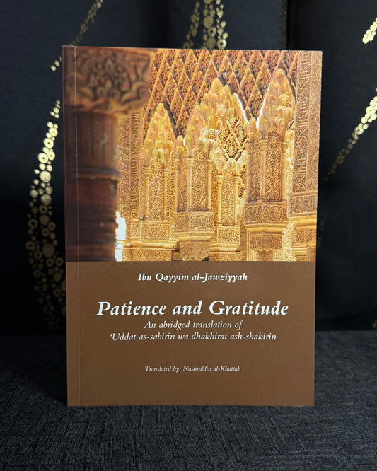 Patience and Gratitude - Ibn al-Qayyim